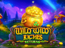 Wild Wild Riches Returns